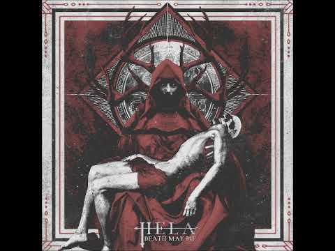 HELA — Hela - Death May Die (Full Album 2017)