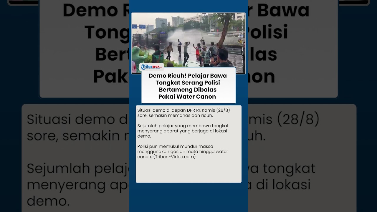 Demo Mulai Ricuh, Pelajar Bertongkat Serang Polisi hingga Dipukul Mundur Pakai Water Canon
