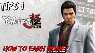 Yakuza Kiwami - How To Earn Money - TIPS 1