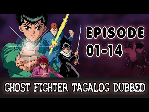 Ghost Fighter (TAGALOG) - Episode 01-14