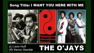 The O'Jays "I Want You Here With Me" (HQ) w-Lyrics (1979)