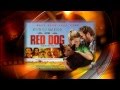 Red Dog Trailer [HQ]