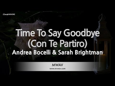 Andrea Bocelli & Sarah Brightman-Time To Say Goodbye (Con Te Partiro)  (Karaoke Version) - YouTube