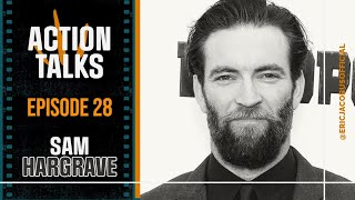 Sam Hargrave  From stuntman to blockbuster director (Action Talks #28)