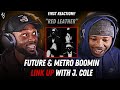 Future & Metro Boomin, J. Cole - Red Leather | FIRST REACTION