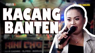 KACANG BANTEN | RINI CHOLISTA LIVE DS. KARANGKERTA KEC. TUKDANA - INDRAMAYU