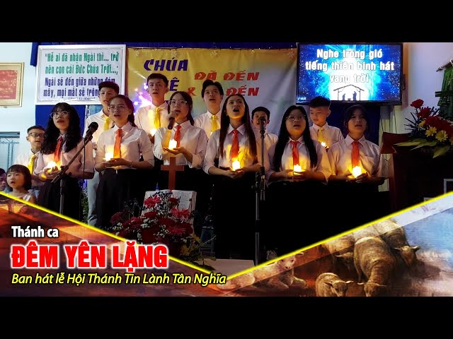 [ChristmasEvent2022] Thánh ca ĐÊM YÊN LẶNG | Ban Hát Lễ Hội Thánh Tân Nghĩa class=