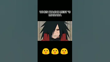 WHEN ITACHI MEET S MADARA 