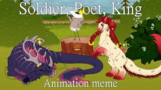 Soldier, Poet, King // Animation Meme // Dragonfox (анимация)