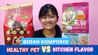 REVIEW KITCHEN FLAVOR VS HEALTHY PET ALL STAGES | HARGA SAMA| KOMPOSISI BEDA| MANA YANG LEBIH BAGUS?