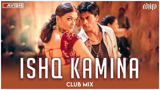 Ishq Kameena | Club Mix | Shakti | Shahrukh Khan & Aishwarya Rai I DJ Ravish & DJ Chico