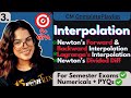 📍Newton’s Forward &amp; Backward Interpolation | Lagrange’s Interpolation | Newton’s Divided Difference