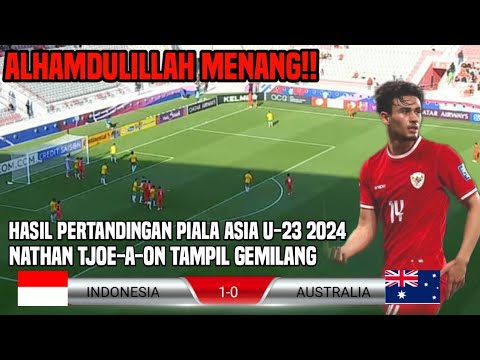 TAMPIL GEMILANG!! HASIL PERTANDINGAN INDONESIA U-23 VS AUSTRALIA DI PIALA ASIA U-23 2024