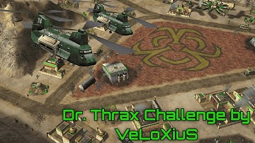 Dr. Thrax Challenge by VeLoXiuS "Eradication"  - C&C Generals Zero Hour