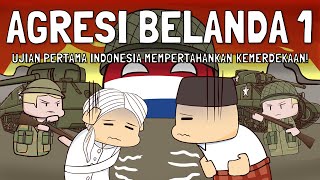 Agresi Militer Belanda 1 - Tantangan Pertama Bangsa Indonesia Mempertahankan Kemerdekaan!