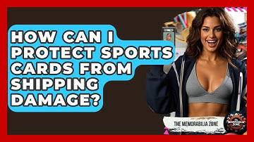 How Can I Protect Sports Cards From Shipping Damage? - The Memorabilia Zone