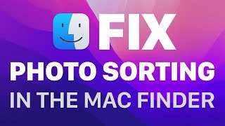 Fix Photo Sorting in the Mac Finder with A Better Finder Attributes