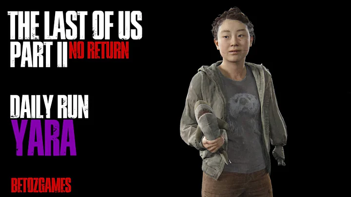 Daily Run as Yara 11/26/25 [GROUNDED] [PS5] | Last of Us Pt II Remastered | No Return