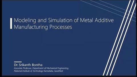 AICTE ATAL FDP ON "Advancements And Entrepreneurial Opportunities In AM" Day 2 Session 2