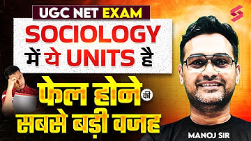 UGC NET Sociology Most Scoring Units 2025 | UGC NET Sociology Paper 2 Imp. Topics By Manoj Sir