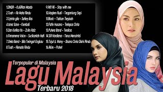 16 Lagu Baru 2018 Melayu [Top Hits Lagu Malaysia terbaru 2018] Terbaik Sepanjang Masa