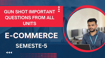 E-COMMERCE || SEMESTER-5|| BCOM || MOST IMPORTANT QUESTIONS FROM ALL UNITS FOR EXAMINATION 