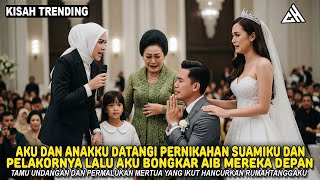 Download Lagu AKU DAN ANAKU DATANGI PERNIKAHAN SUAMIKU DAN PELAKORNYA - LALU BONGKAR AIB MEREKA DI DEPAN PARA TAMU MP3