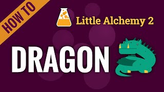 How to Make Dragon in Little Alchemy 2? [Solved 100%] ✓ - Techmazia