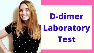 WHAT IS THE D-DIMER LABORATORY TEST? | NCLEX NEED TO KNOW LAB
