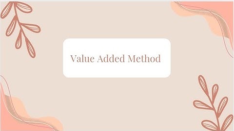 Master the Value Added Method for your Class 12 Economics board exam!