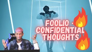 Foolio - Confidential Thoughts (Official Music Video)(REACTION)