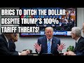 BRICS Shocks the U.S. – Is the Dollar’s Dominance Over? Trump’s 100% Tariffs &amp; Electric Vehicles!