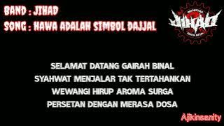 JIHAD- Hawa Adalah Simbol Dajjal Lirik