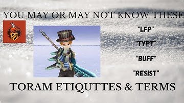 Toram Etiquettes & Terms You Must Know in Toram Online