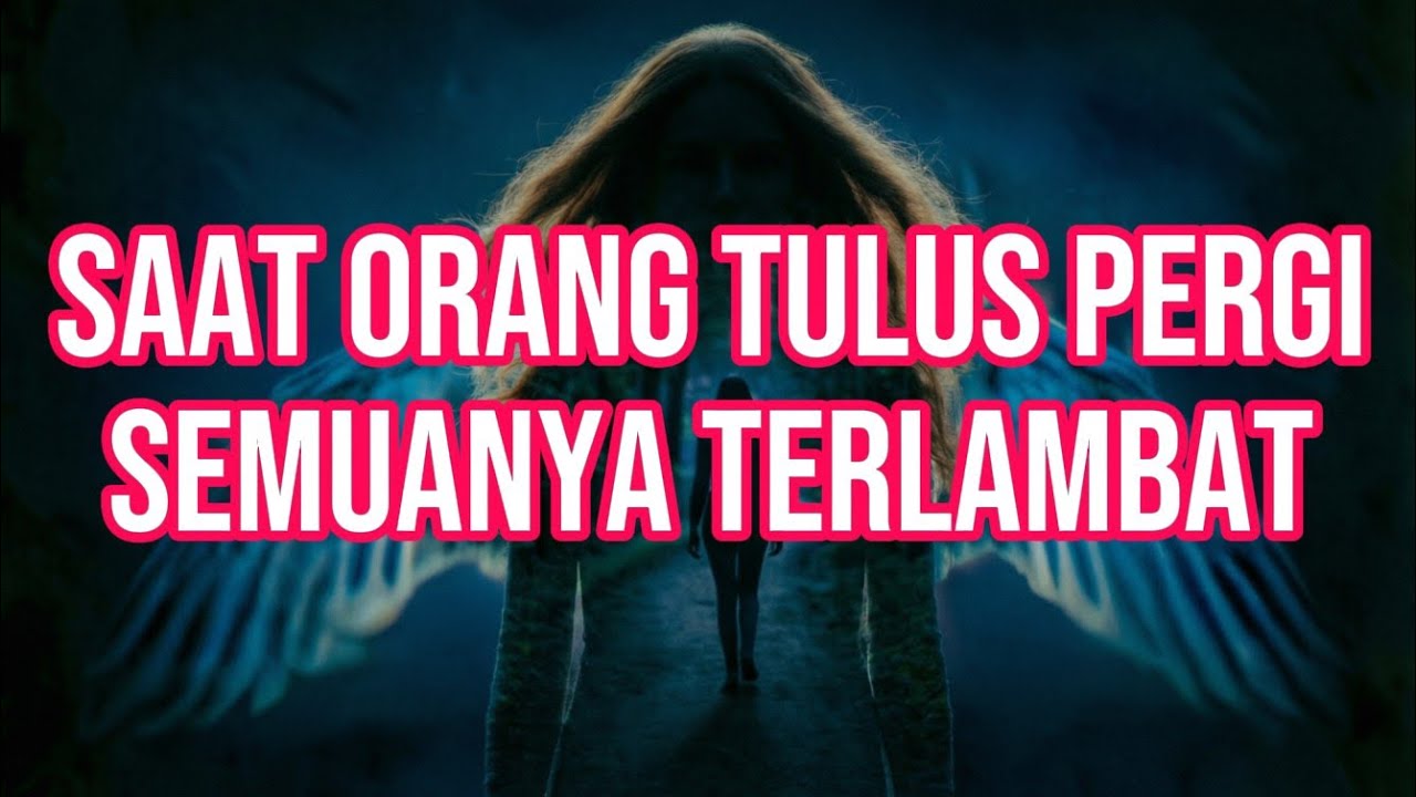 Jiwa terpilih 💫Saat Orang Tulus Pergi, Semuanya Terlambat