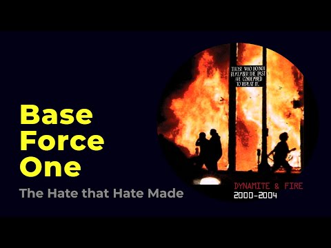 Base Force One — Base Force One: The Hate that Hate Made [from Dynamite & Fire, Praxis 39, 2005]