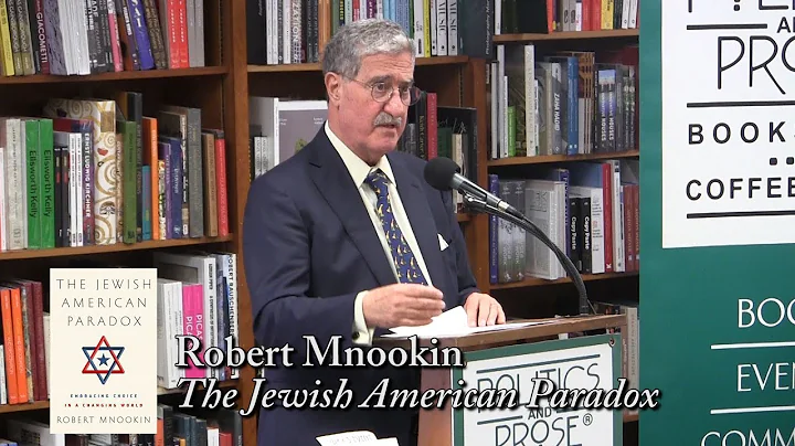 Robert Mnookin, "The Jewish American Paradox"