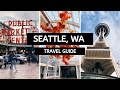 THREE DAYS IN SEATTLE: BEST THINGS TO DO (Pike Place Market, Space Needle, Chihuly Garden, and More)