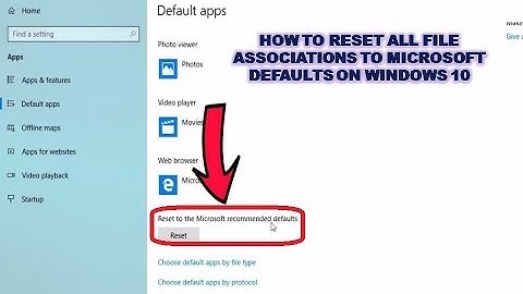 How to Reset All File Associations to Microsoft Defaults on Windows 10