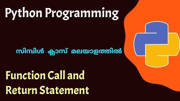Python Function Call and Return statement|Python programming|Malayalam Tutorial