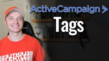 How to Create Tags in ActiveCampaign  [Tagging Strategy]