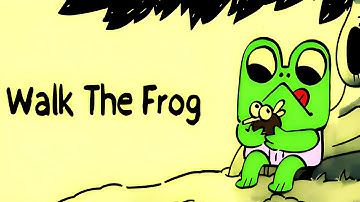 Walk The Frog Demo | No Commentary