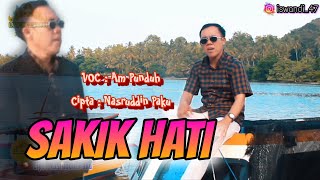 Lagu Lampung - Sakik Hati - Am Punduh ( Cover ) Nasruddin Paku