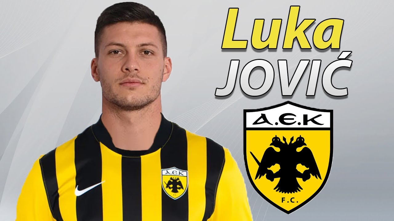 Luka Jovic ● Welcome to AEK Athens 🟡⚫️🇷🇸 Best Goals & Skills