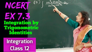 Integration Class 12 | Integration by Using Trigonmetric Identities | NCERT Ex 7.3 | Maths is Easy