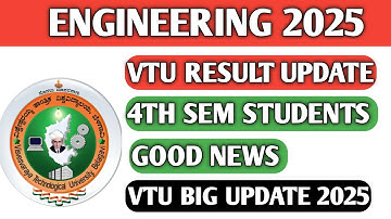 VTU BIG UPDATE 4TH SEM 2025|VTU RESULT 2025 ANNOUNCEMENT BY VTU |4TH SEM VTU RESULT 2025|4TH SEM VTU