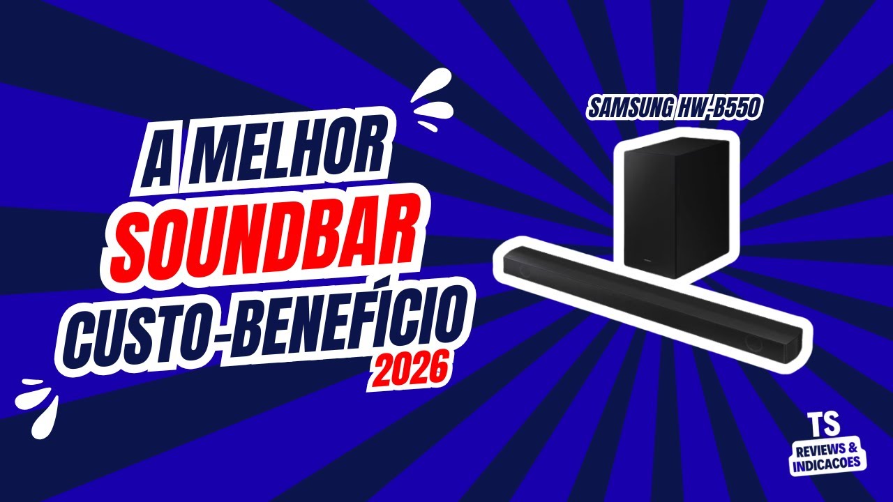 Samsung HW-B550: A MELHOR Soundbar Custo-Benefício de 2026? | Análise ...