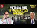 Forces First LIVE: Pakistan Pushes 'False Flag' Narrative Ahead Of Pahalgam Attack Anniversary