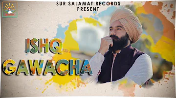 ISHQ GAWACHA | Salamat Joga | Joy Atul | Filter Arts | New Songs 2019 | Sur Salamat Records