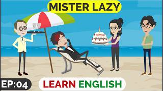 ❤️Mister Lazy Part 4 | Animated stories | English Story | English Conversation | Window English